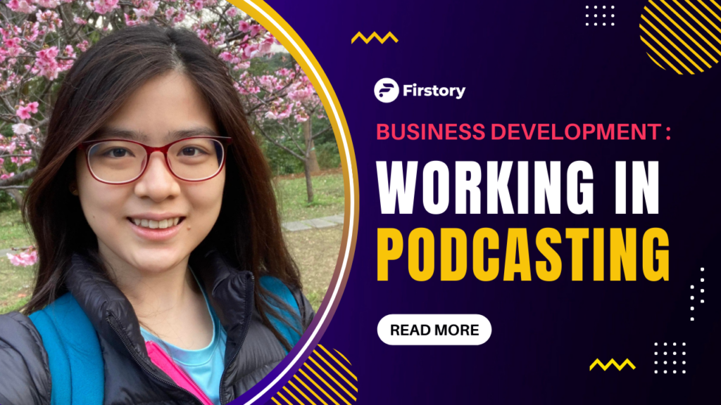 Working in Podcasting- Life at Firstory Business Development